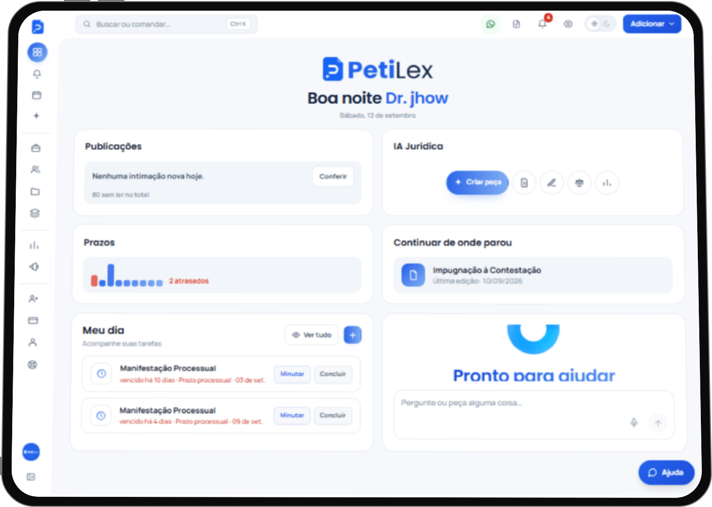 O painel da PetiLex num tablet: a saudação do dia, as caixas de Publicações, Estúdio, Prazos e Continuar de onde parou, o Meu dia com duas manifestações vencidas e o assistente pronto para responder